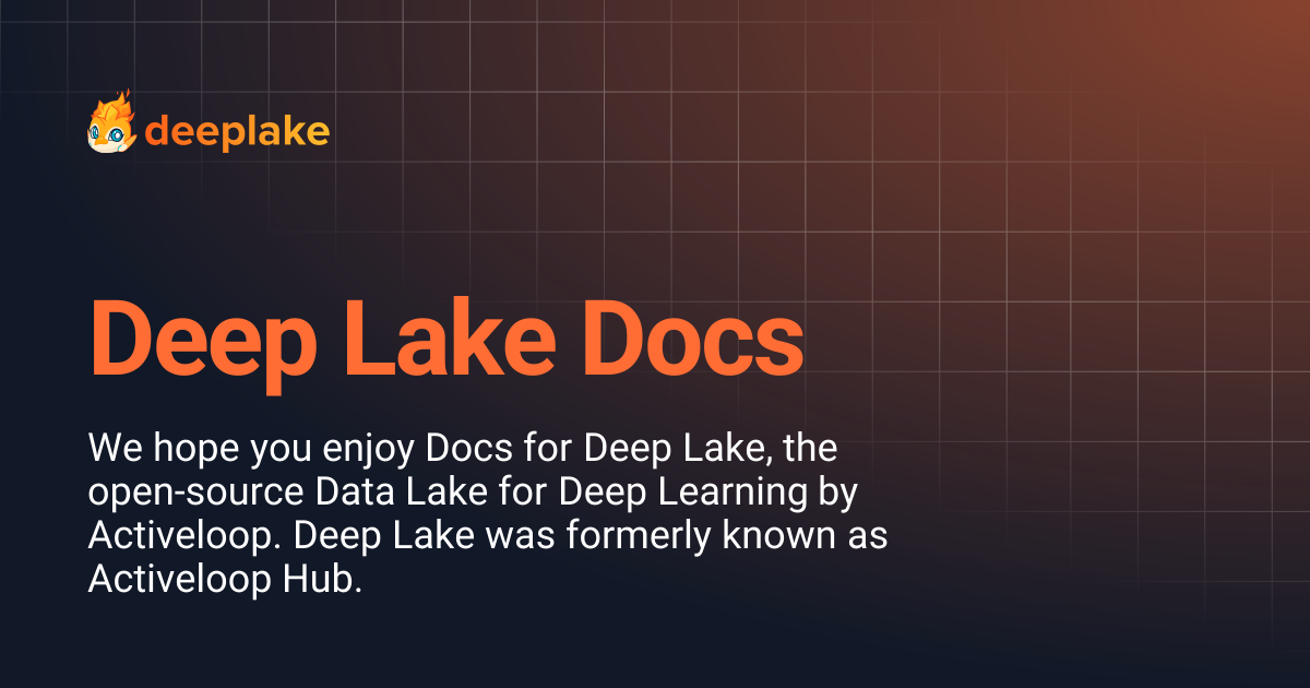 Deep Lake Docs | v3.2.0 | Deep Lake